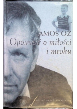 Opowieść o miłości i mroku