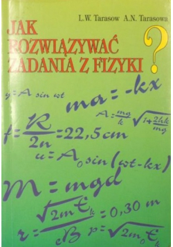Jak rozwiązywać zadania z fizyki