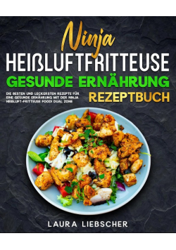Ninja dual zone heissluftfritteuse rezeptbuch