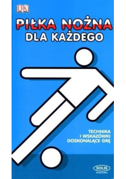 Piłka nożna dla każdego