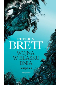 Wojna w blasku dnia. Księga 1. Cykl demoniczny