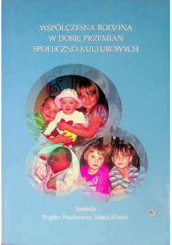 Współczesna rodzina w dobie przemian społeczno -kulturowych