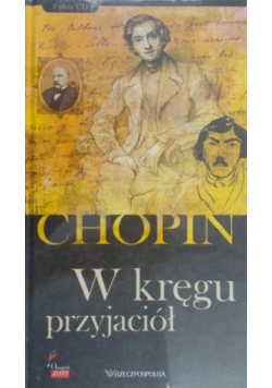 Chopin W kręgu przyjaciół