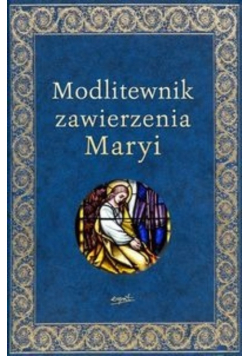 Modlitewnik zawierzenia Maryi