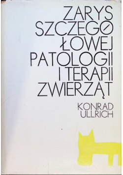 Zarys Szczegółowej Patologii i Terapii Zwierząt