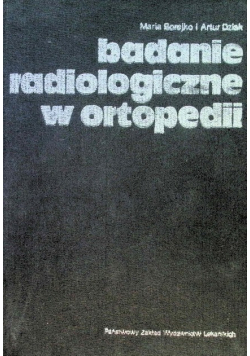 Badanie radiologiczne w ortopedii