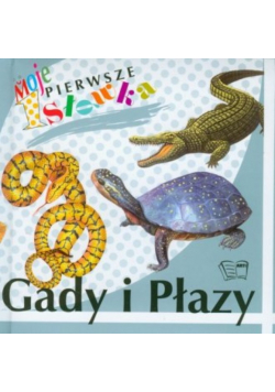 Gady i płazy Moje pierwsze słówka