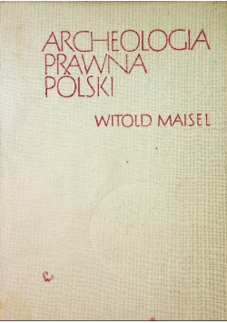 Archeologia prawna Polski