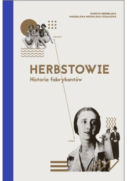 Herbstowie Historia fabrykantów