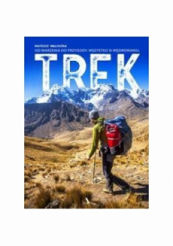 TREK Od marzenia do przygody