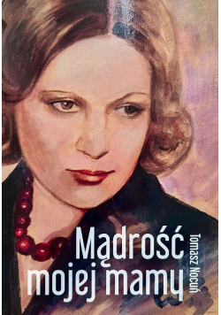 Mądrość mojej mamy