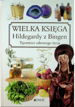 Wielka księga Hildegardy z Bingen
