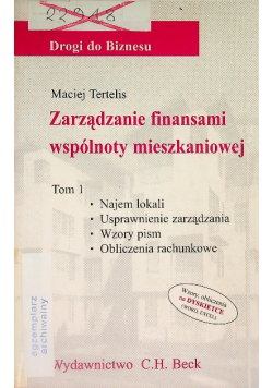 Zarządzanie finansami wspólnoty mieszkaniowej Tom I