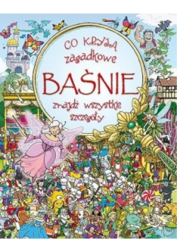 Co kryją zagadkowe baśnie