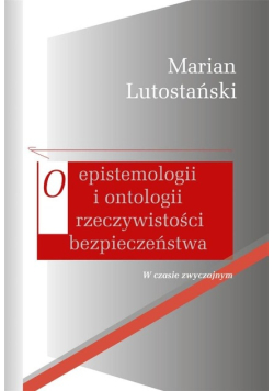 O epistemologii i ontologii rzeczywistości..