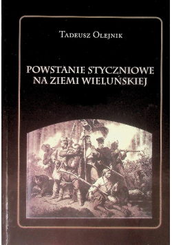 Powstanie Styczniowe na Ziemi Wieluńskiej