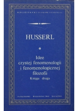 Idee czystej fenomenologii i fenomenologicznej filozofii