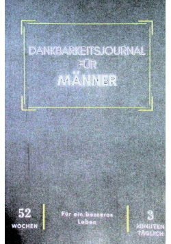 Dankbarkeitsjournal fur Manner