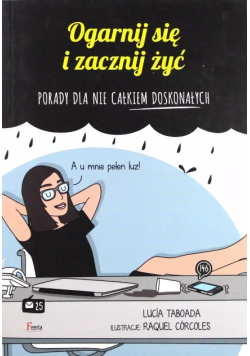 Ogarnij się i zacznij żyć