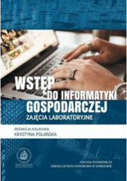 Wstęp do informatyki gospodarczej. Zajęcia laboratoryjne