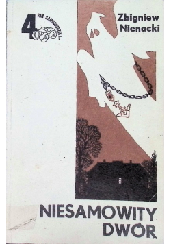 Pan Samochodzik Tom 4 Niesamowity dwór