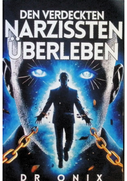 Den Verdeckten Narzissten uberleben