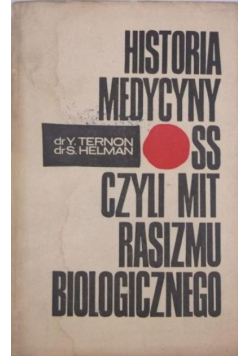 Historia medycyny SS czyli mit rasizmu biologicznego