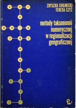 Metody taksonomii numerycznej w regionalizacji geograficznej