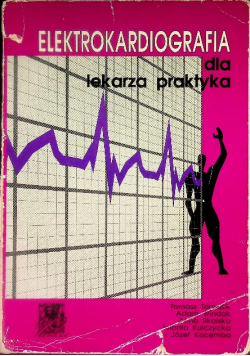 Elektrokardiografia dla lekarza praktyka