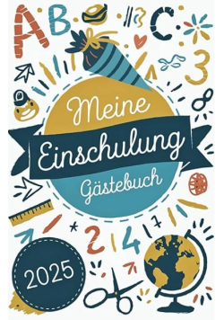 Meine Einschulung Gastebuch