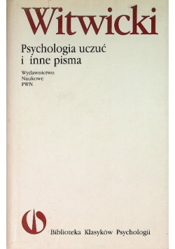 Psychologia uczuć i inne pisma