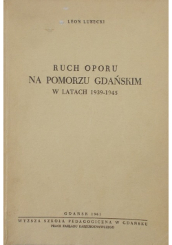 Ruch oporu na Pomorzu Gdańskim 1939 - 1945
