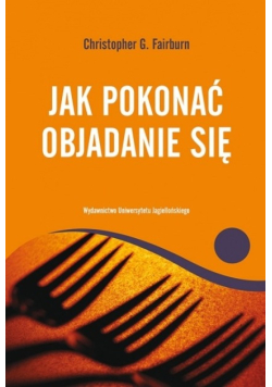 Jak pokonać objadanie się