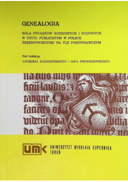 Genealogia Rola Związków Rodzinnych i Rodowych w życiu publicznym w Polsce Średniowiecznej na tle porównawczym