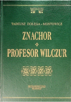 Znachor / Profesor wilczur