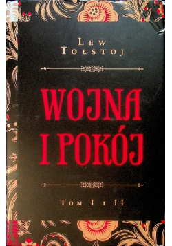 Wojna i pokój Tom I do IV