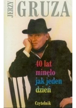 40 lat minęło jak jeden dzień