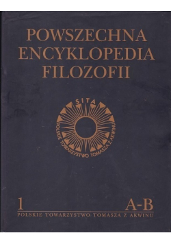 Powszechna Encyklopedia Filozofii Tom 1