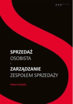 Sprzedaż osobista i zarządzanie zespołem sprzedaży