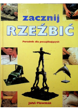 Zacznij rzeźbić Poradnik dla początkujących