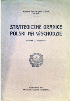 Strategiczne granice polski na wschodzie 1919 r.