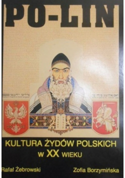 Po-lin: kultura Żydów polskich w XX wieku