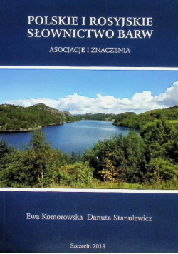 Polskie i rosyjskie słownictwo barw Asocjacje i znaczenia