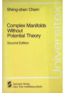 Complex Manifolds without Potential Theory