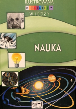 Nauka Ilustrowana biblioteka wiedzy
