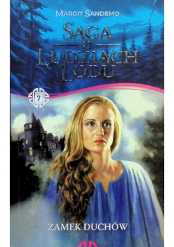 Saga o ludziach lodu Tom 7 Zamek duchów