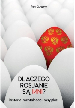 Dlaczego Rosjanie są inni