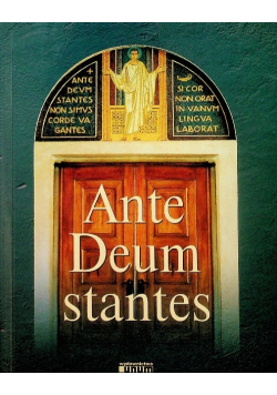 Ante Deum stantes