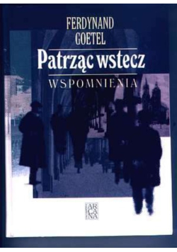 Patrząc wstecz wspomnienia