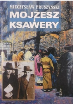 Mojżesz i Ksawery